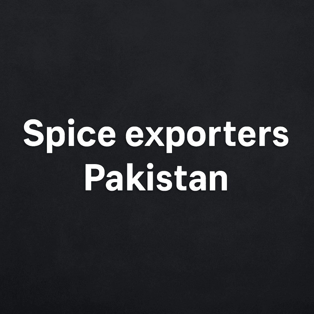 spice exporters Pakistan