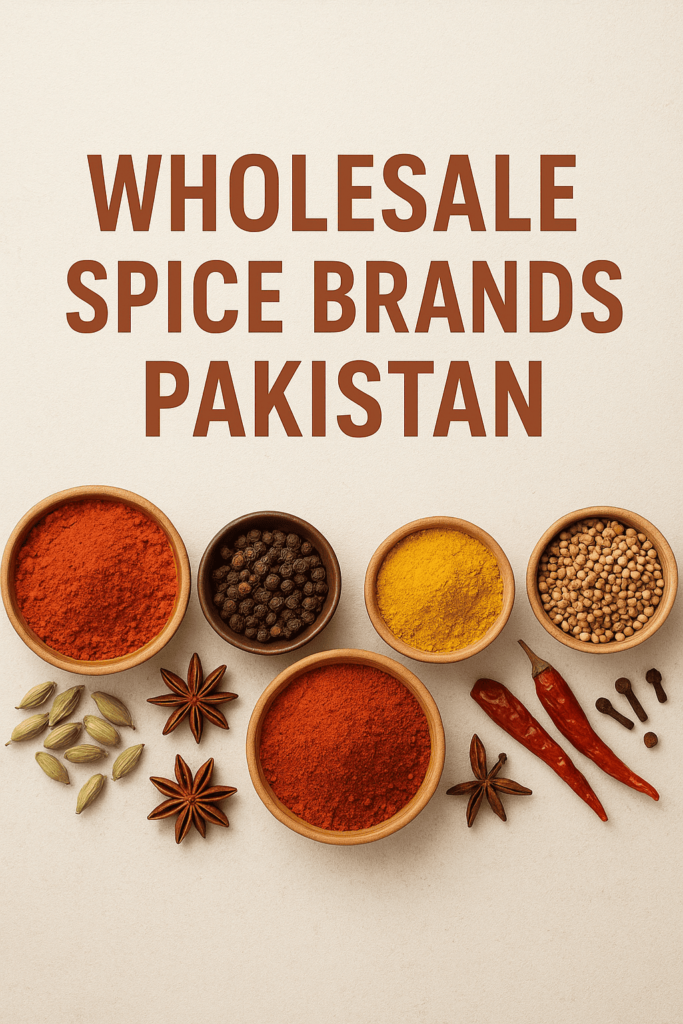 Wholesale Spice Brands Pakistan – Top Suppliers & Exporters