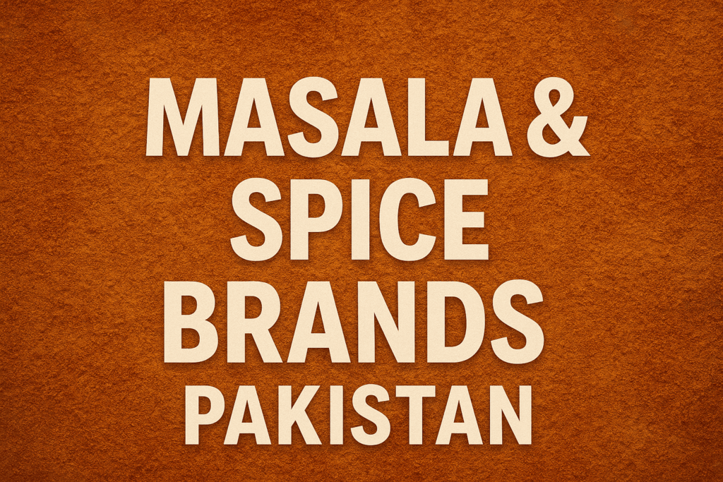 Masala & Spice Brands Pakistan – Complete Guide for Food Lovers