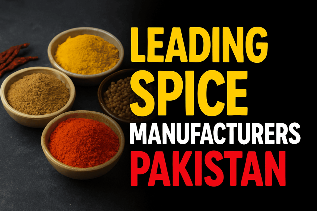 leading spice manufacturers pakistan